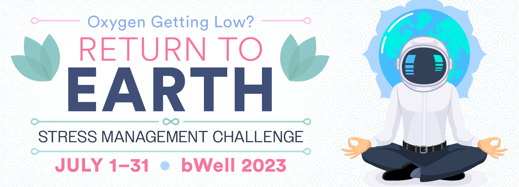 Return to Earth - Stress Management Challenge July 1 - 31